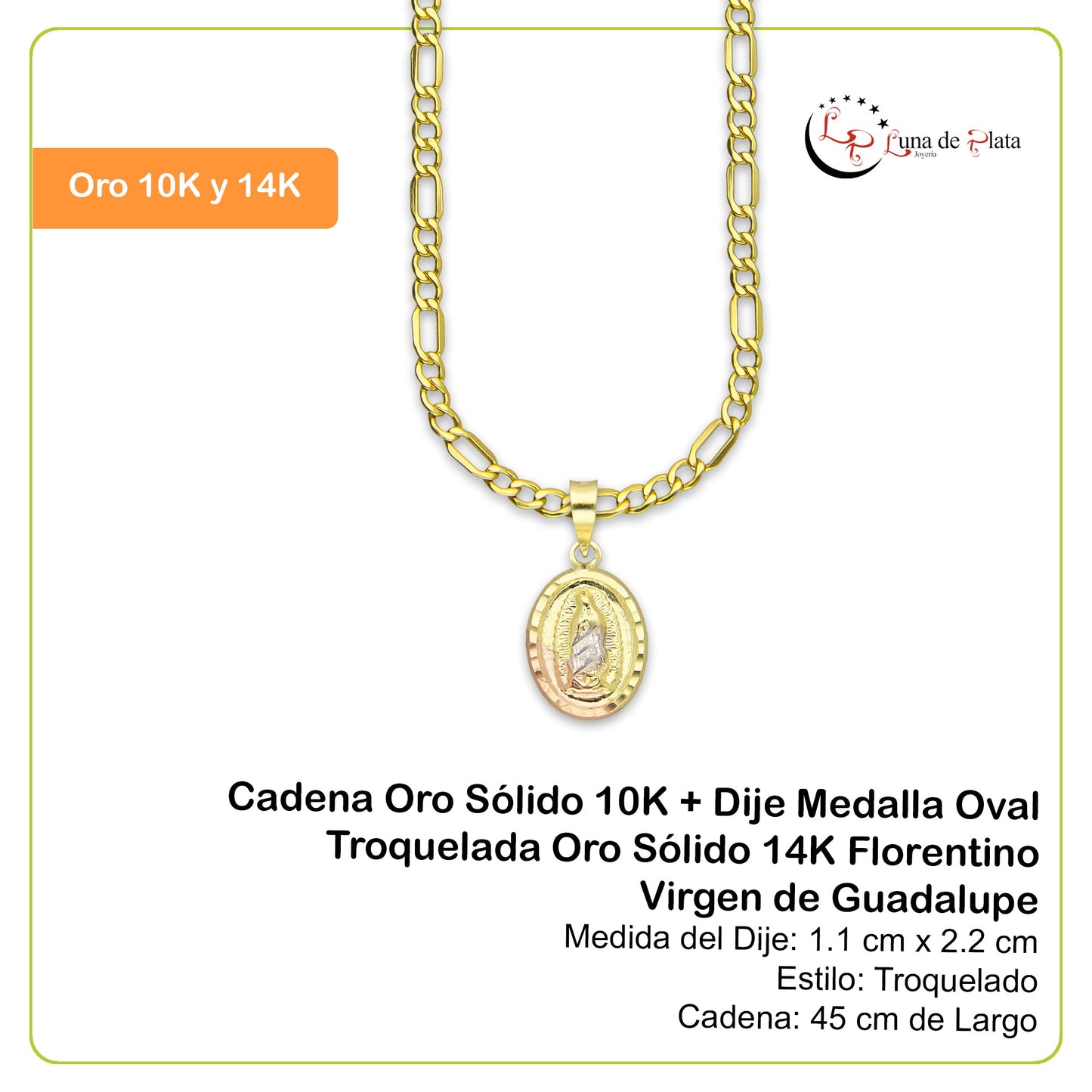 LPEDP003 Cadena Oro Sólido 10K + Dije Medalla Oval Troquelada Oro Sólido 14K Florentino Virgen de Guadalupe 1.1 cm x 2.2 cm 4293542958