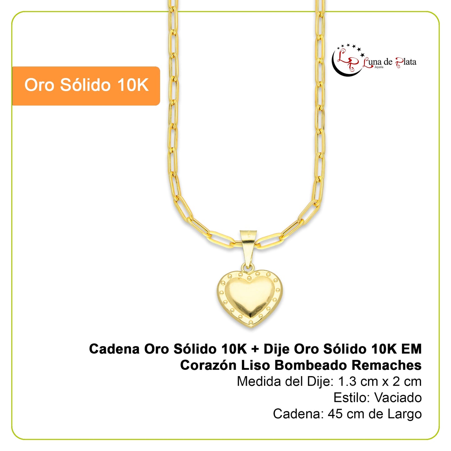 MR10DP104 Cadena Oro Sólido 10K + Dije Oro Sólido 10K EM Corazón Liso Bombeado Remaches 1.3 cm x 2 cm