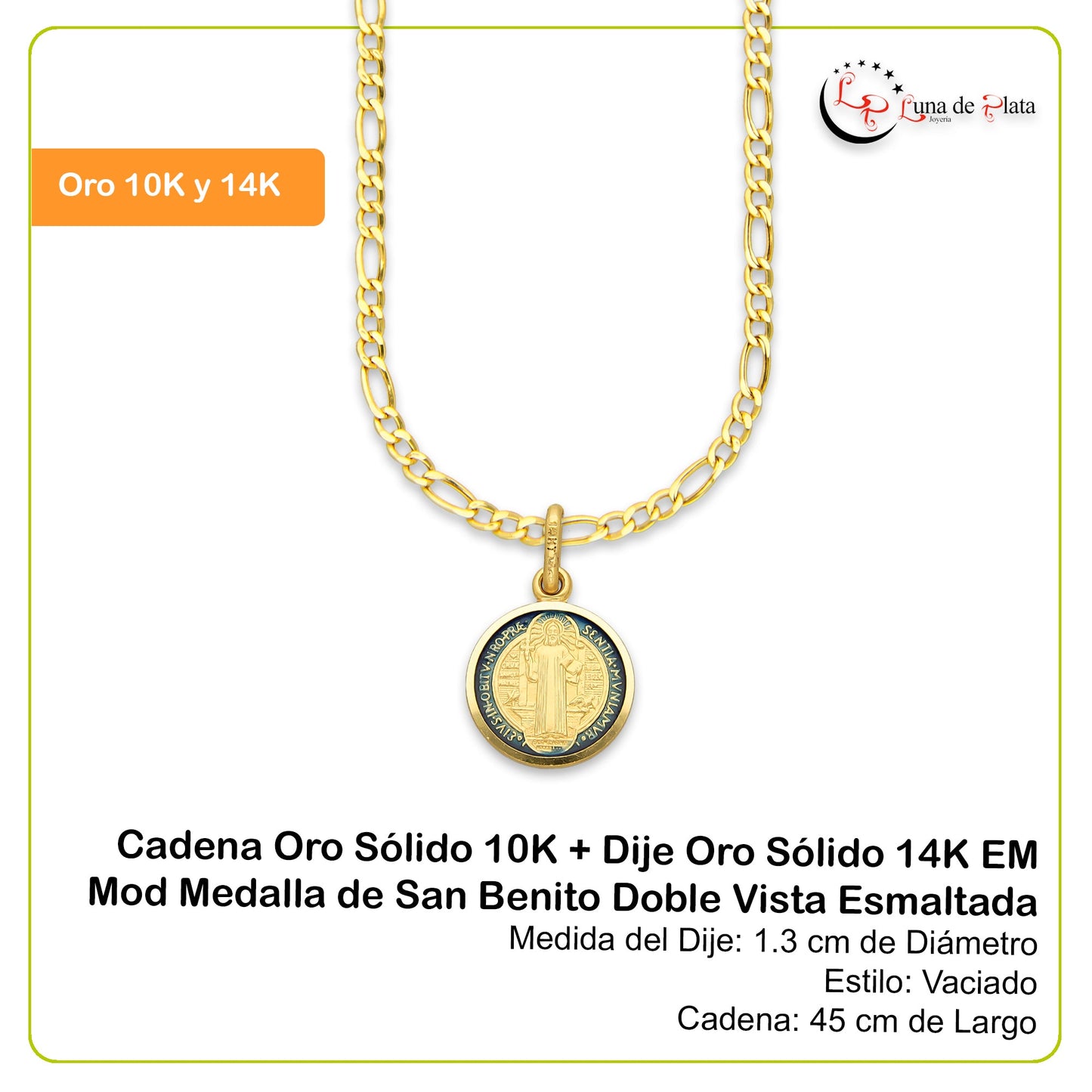 MR14DP018 Cadena Oro Sólido 10K + Dije Oro Sólido 14K EM Mod Medalla de San Benito Doble Vista Esmaltada Diámetro 1.3 cm