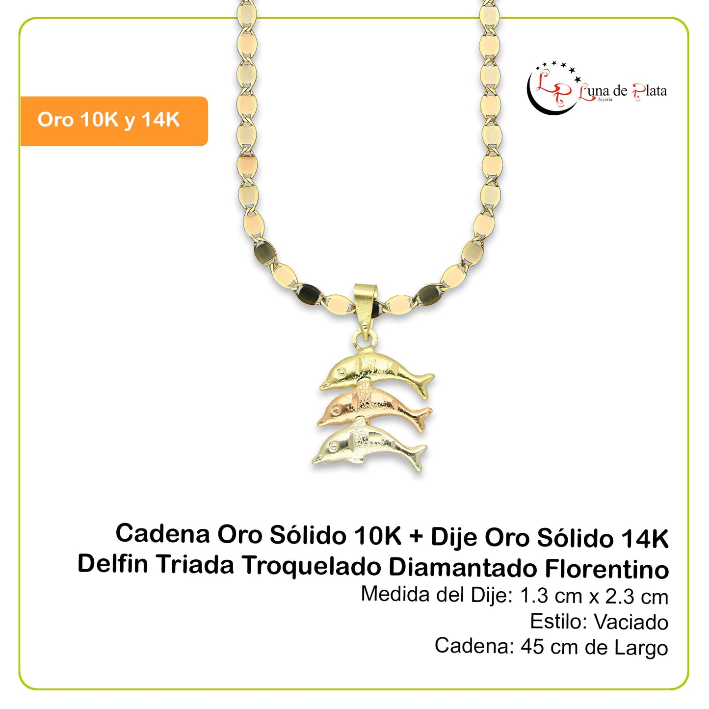 MR14DP024 Cadena Oro Sólido 10K + Dije Oro Sólido 14K Delfin Triada Troquelado Diamantado Florentino 1.3 cm x 2.3 cm