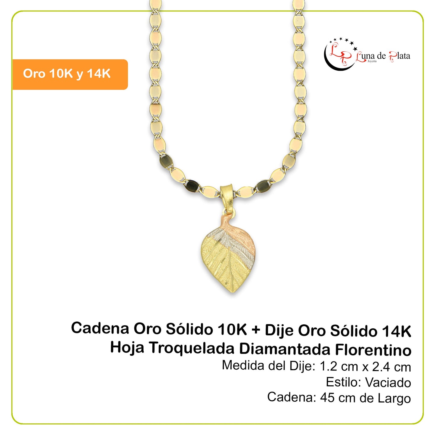 MR14DP028 Cadena Oro Sólido 10K + Dije Oro Sólido 14K Hoja Troquelada Diamantada Florentino 1.2 cm x 2.4 cm