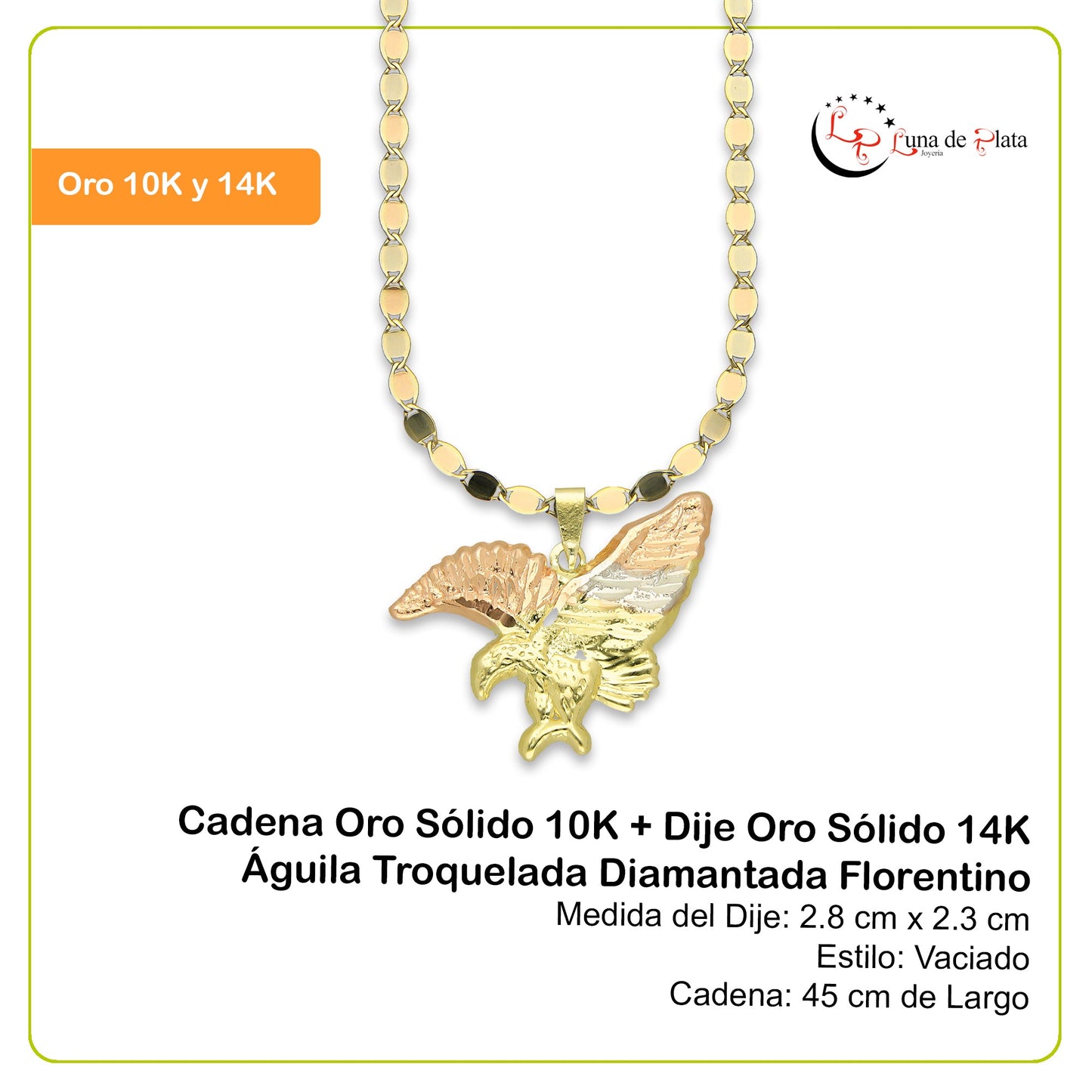 MR14DP029 Cadena Oro Sólido 10K + Dije Oro Sólido 14K Águila Troquelada Diamantada Florentino 2.8 cm x 2.3 cm