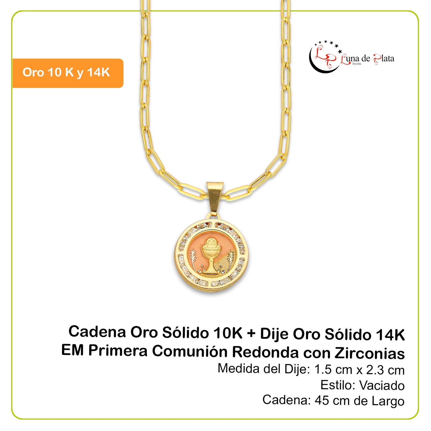 MR14DP076 Cadena Oro Sólido 10K + Dije Oro Sólido 14K EM Primera Comunión Redonda con Zirconias 1.5 cm x 2.3 cm