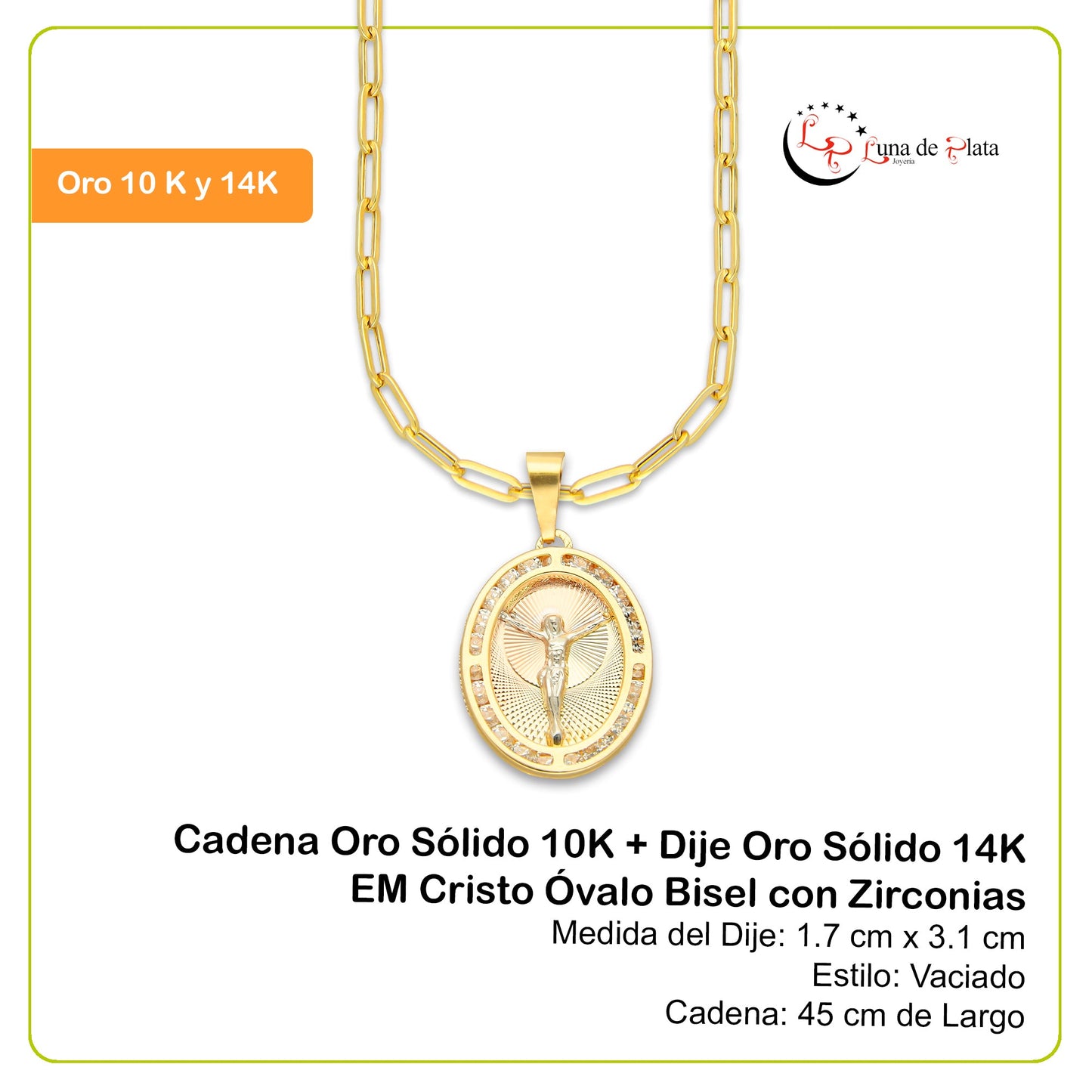 MR14DP079 Cadena Oro Sólido 10K + Dije Oro Sólido 14K EM Cristo Óvalo Bisel con Zirconias 1.7 cm x 3.1 cm