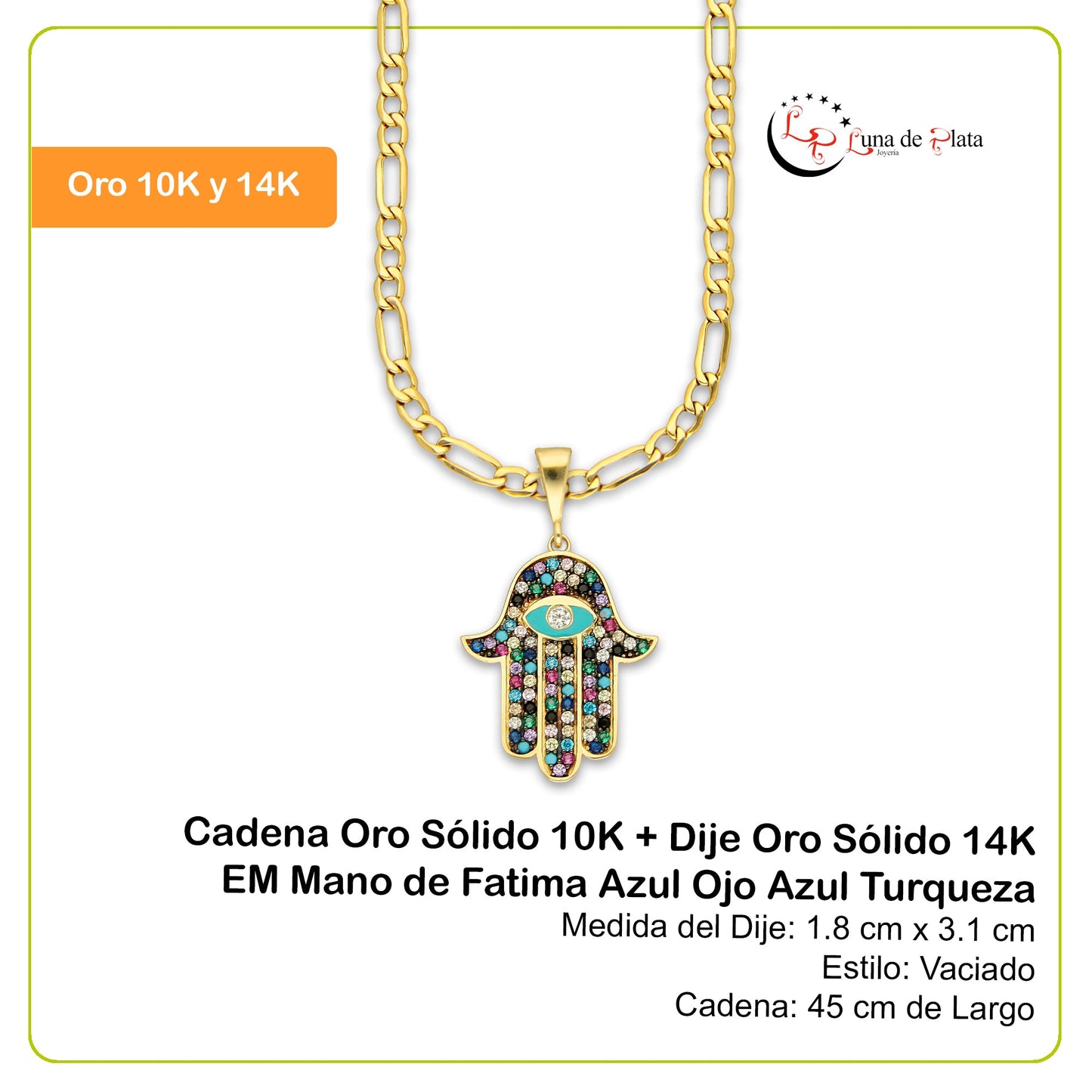 MR14DP084 Cadena Oro Sólido 10K + Dije Oro Sólido 14K EM Mano de Fatima Azul Ojo Azul Turqueza 1.8 cm x 3.1 cm