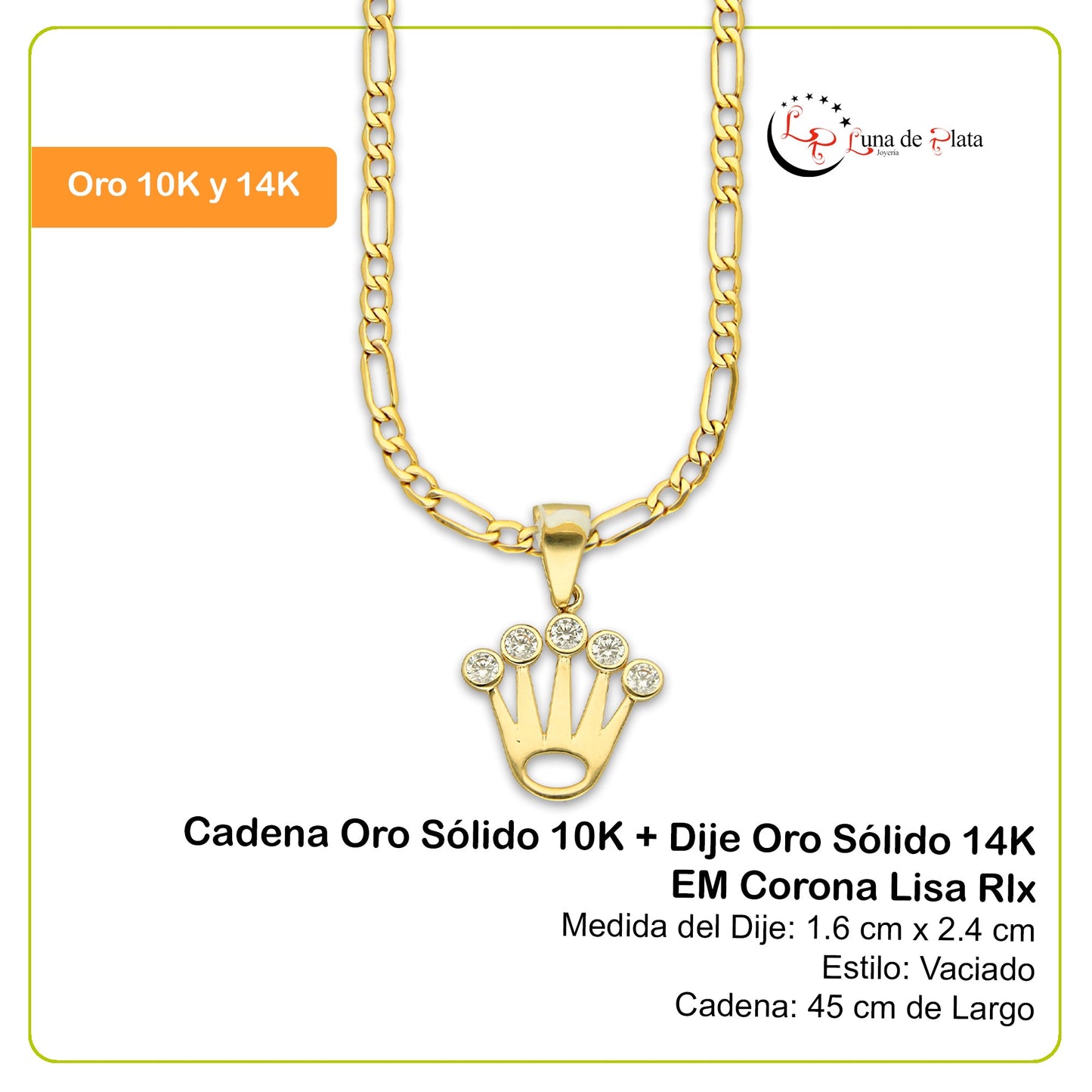 MR14DP092 Cadena Oro Sólido 10K + Dije Oro Sólido 14K EM Corona Lisa Rlx 1.6 cm x 2.4 cm