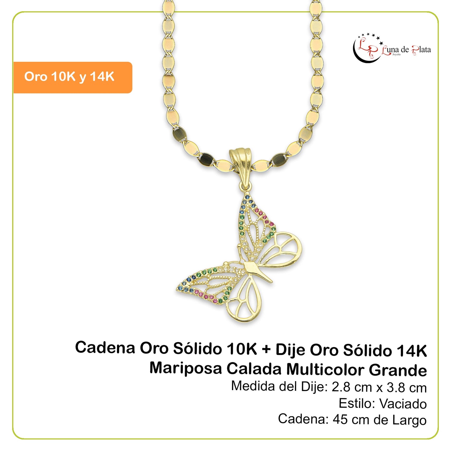 NR14DP044 Cadena Oro Sólido 10K + Dije Oro Sólido 14K Mariposa Calada Multicolor Grande 2.8 cm x 3.8 cm