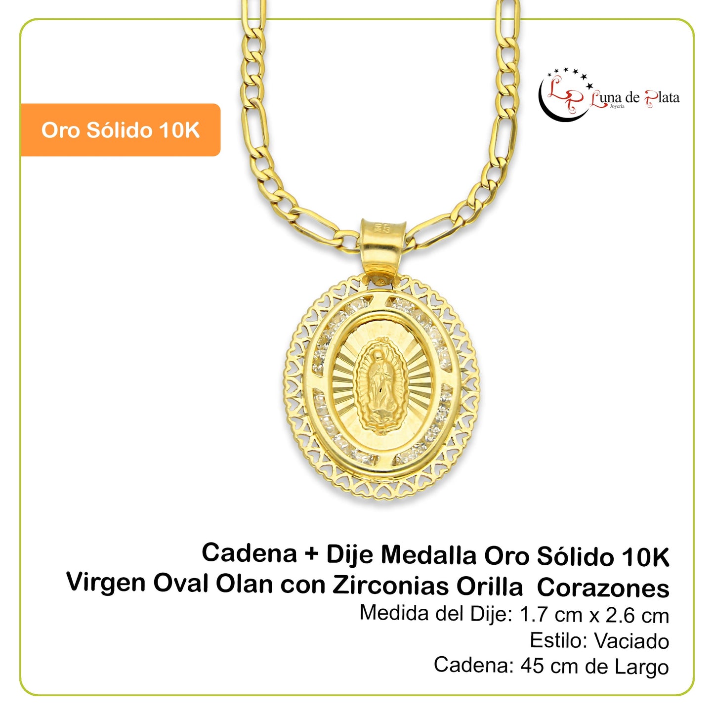 LPDPAU015 Cadena Oro Sólido 10K + Dije Medalla Oro Sólido 10K Virgen Oval Olan con Zirconias Orilla Corazones 1.7 cm x 2.6 cm