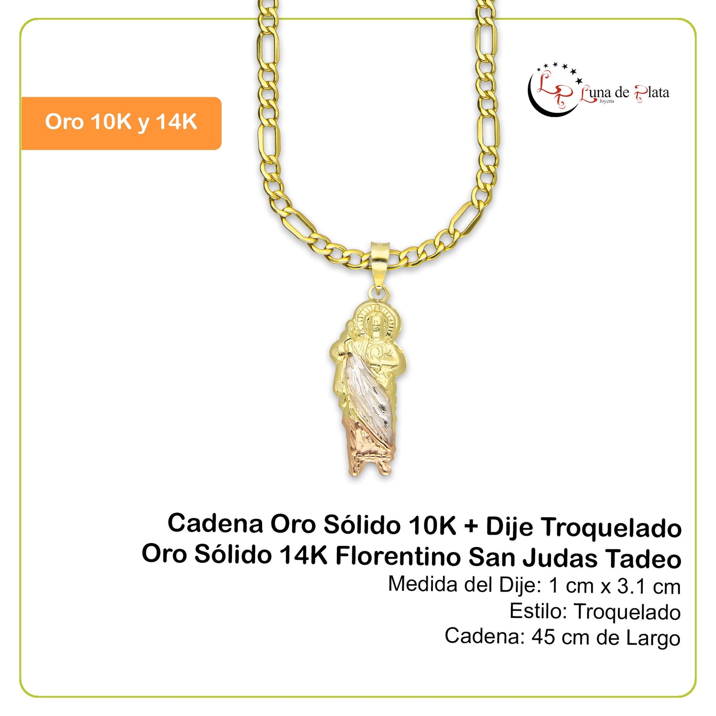 LPEDP016 Cadena Oro Sólido 10K + Dije Troquelado Oro Sólido 14K Florentino San Judas Tadeo 1 cm x 3.1 cm 4293672532